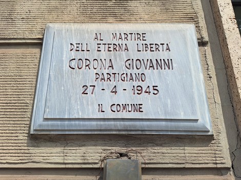 Lapide commemorativa dedicata a Giovanni Corona, partigiano, martire della libertà. 27 aprile 1945.