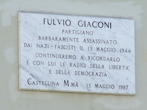 Lapide commemorativa di Fulvio Giaconi, partigiano assassinato il 13 maggio 1944 dai nazifascisti.